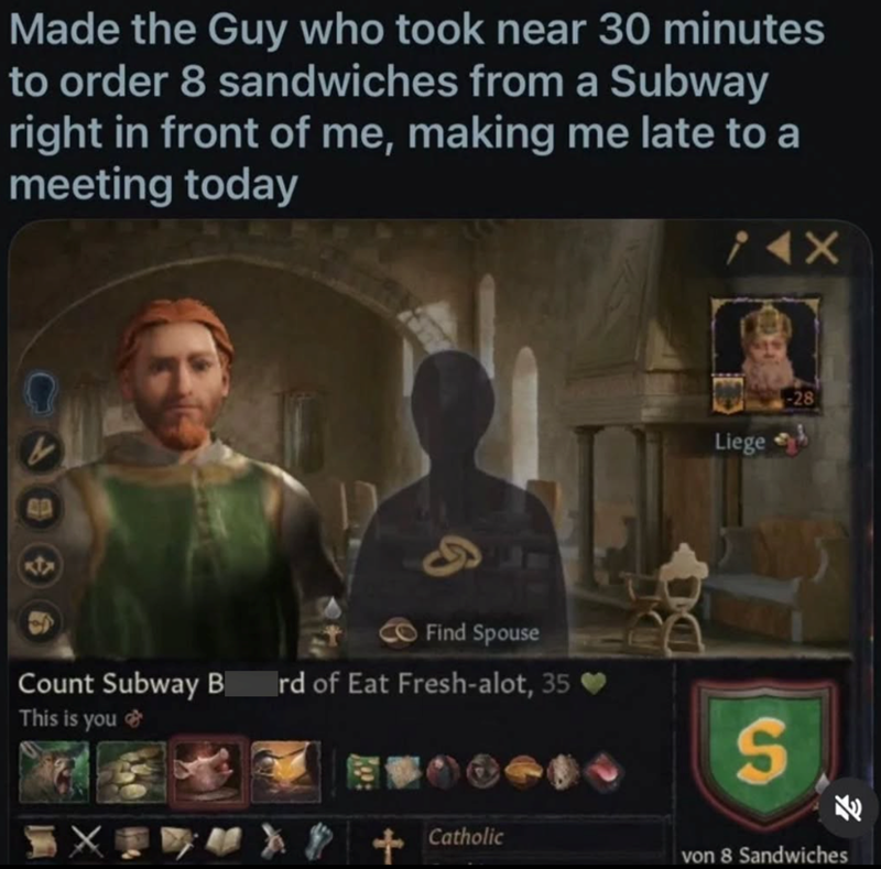 Made the Guy who took near 30 minutes to order 8 sandwiches from a Subway right in front of me, making me late to a meeting today i4x Find Spouse Liege -28 Count Subway B This is you rd of Eat Fresh-alot, 35 S 71 Catholic von 8 Sandwiches