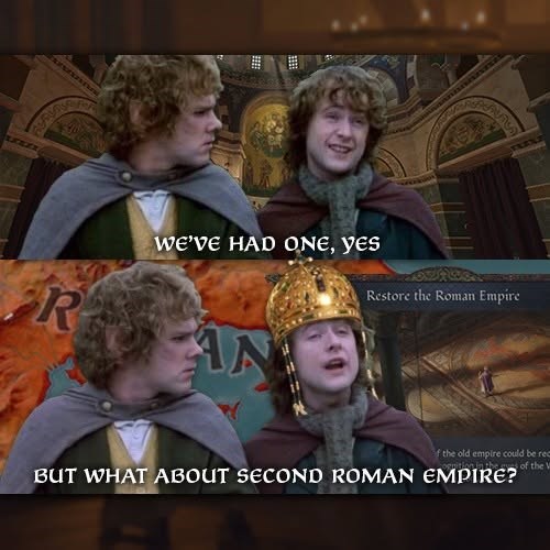 Restore the Roman Empire R WE'VE HAD ONE, YES AN f the old empire could be red srition in the aves of the W BUT WHAT ABOUT SECOND ROMAN EMPIRE?