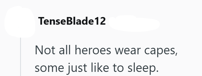 TenseBlade 12 Not all heroes wear capes, some just like to sleep.