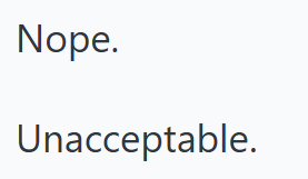 Nope. Unacceptable.