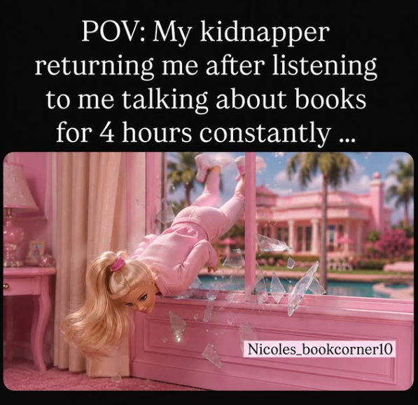 POV: My kidnapper returning me after listening to me talking about books for 4 hours constantly... Nicoles_bookcorner10