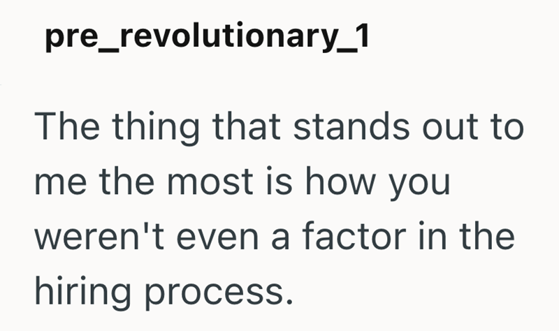 pre_revolutionary_1 The thing that stands out to me the most is how you weren't even a factor in the hiring process.