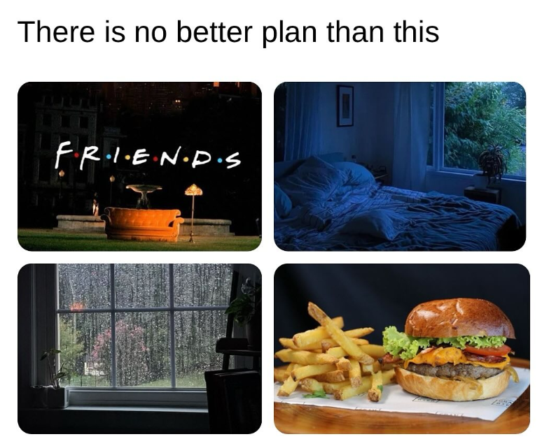 There is no better plan than this FR.I.E.N.D.S