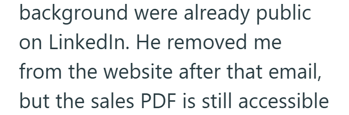 background were already public on LinkedIn. He removed me from the website after that email, but the sales PDF is still accessible