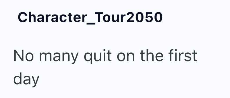 Character_Tour2050 No many quit on the first day