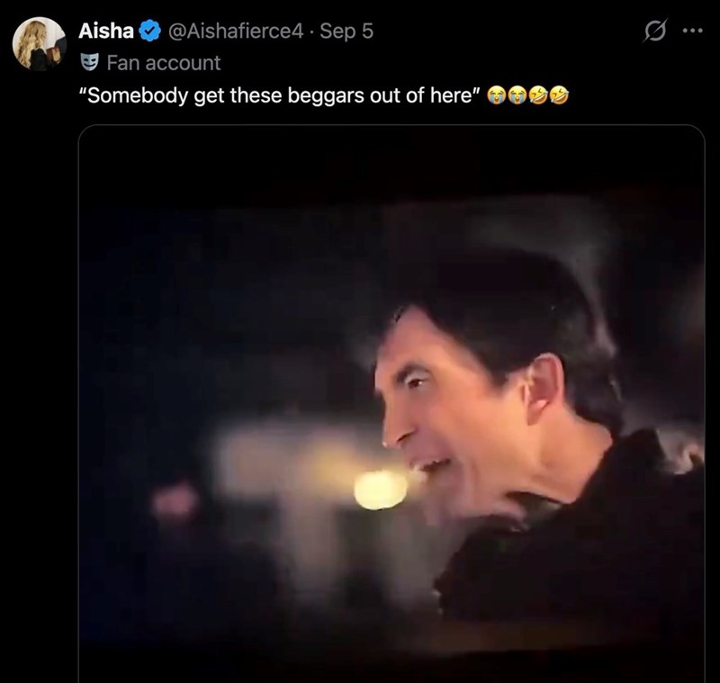 Aisha @Aishafierce4 - Sep 5 Fan account "Somebody get these beggars out of here"