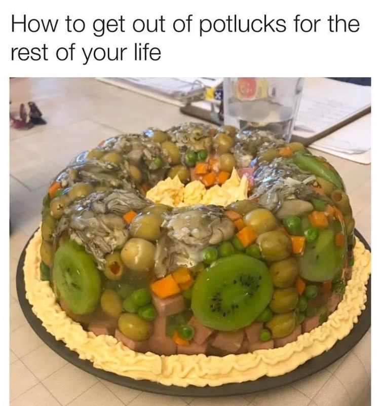 How to get out of potlucks for the rest of your life