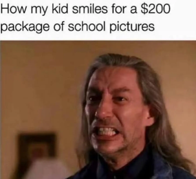 How my kid smiles for a $200 package of school pictures