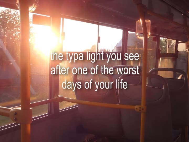 the typa light you see after one of the worst days of your life
