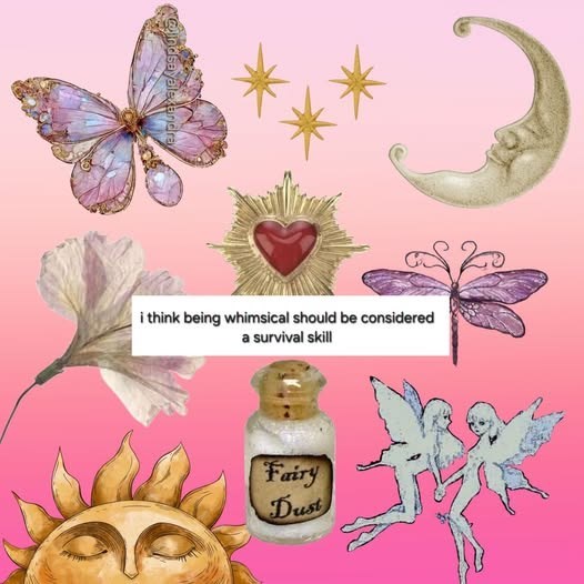 i think being whimsical should be considered a survival skill Fairy Dust