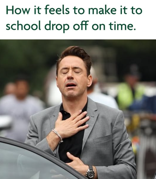 How it feels to make it to school drop off on time.