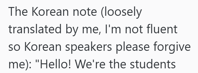 The Korean note (loosely translated by me, I'm not fluent so Korean speakers please forgive me): "Hello! We're the students