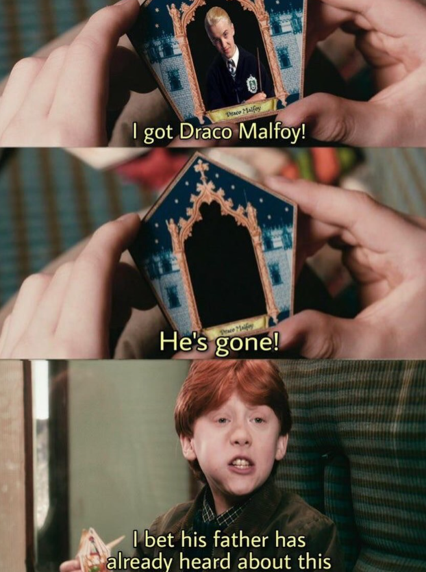 Draco Malfoy I got Draco Malfoy! Prace Maifoy He's gone! I bet his father has already heard about this