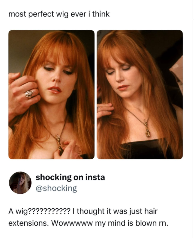 most perfect wig ever i think shocking on insta @shocking A wig??????????? I thought it was just hair extensions. Wowwwww my mind is blown rn.