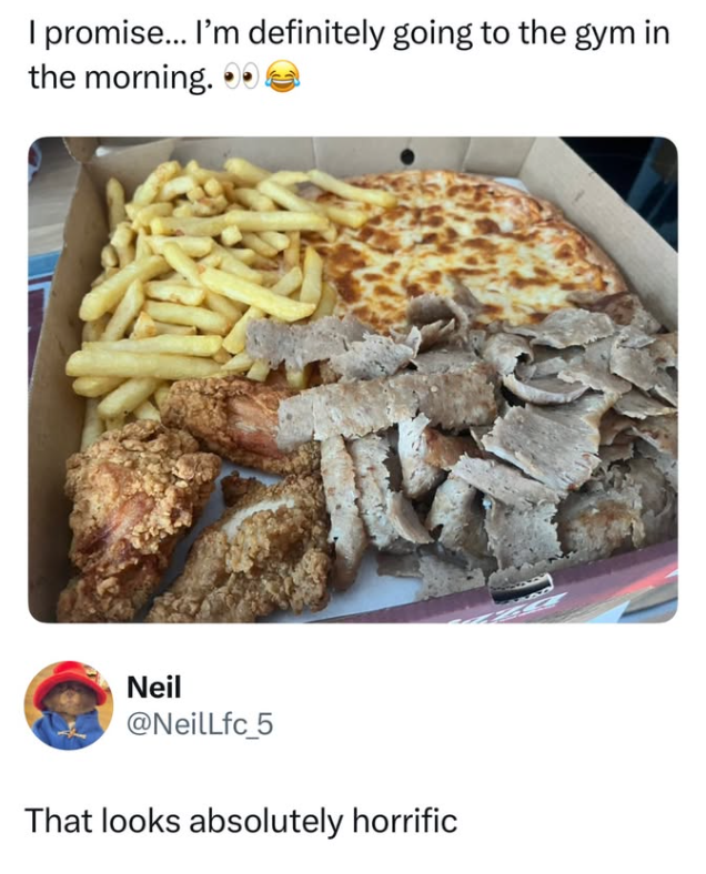 I promise... I'm definitely going to the gym in the morning. Neil @NeilLfc_5 That looks absolutely horrific