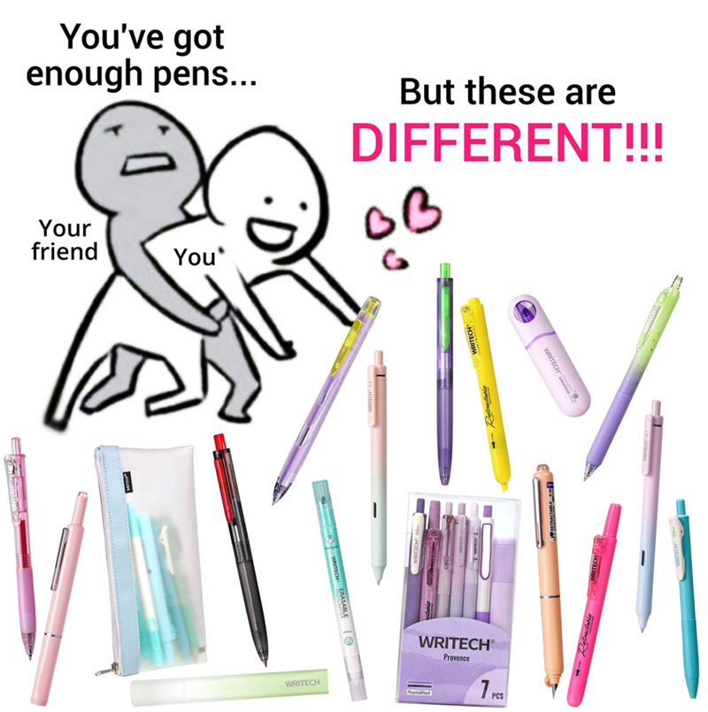 You've got enough pens... D Your friend You' But these are DIFFERENT!!! ьв WRITECH --Retracta WRITECH® Pack Provence 7 PCS WRITECH
