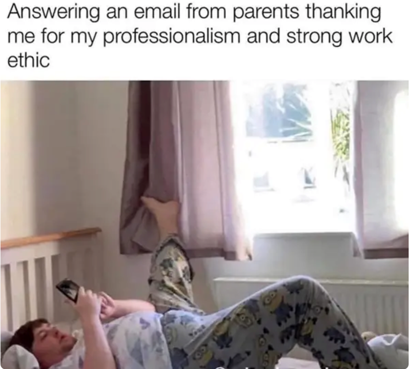 Answering an email from parents thanking me for my professionalism and strong work ethic 99