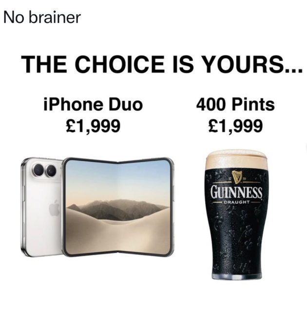 No brainer THE CHOICE IS YOURS... iPhone Duo £1,999 400 Pints £1,999 GUINNESS DRAUGHT