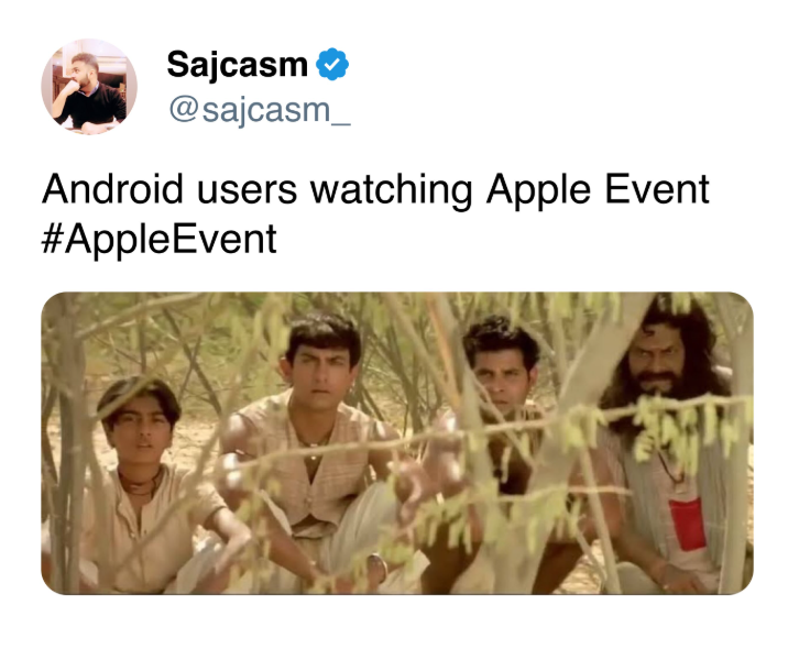 Sajcasm @sajcasm_ Android users watching Apple Event #AppleEvent