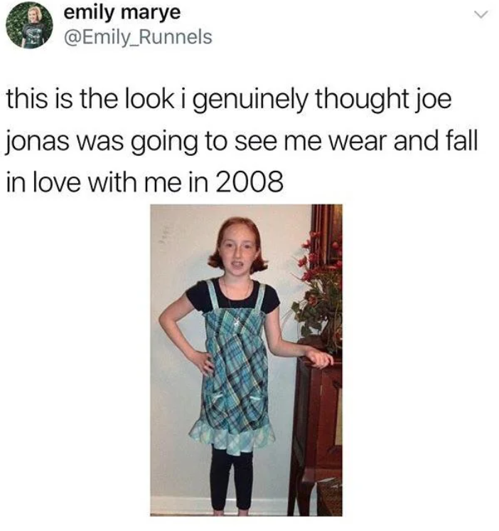 emily marye @Emily Runnels this is the look i genuinely thought joe jonas was going to see me wear and fall in love with me in 2008