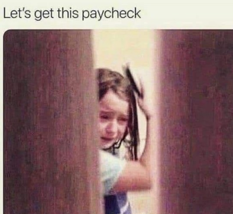 Let's get this paycheck