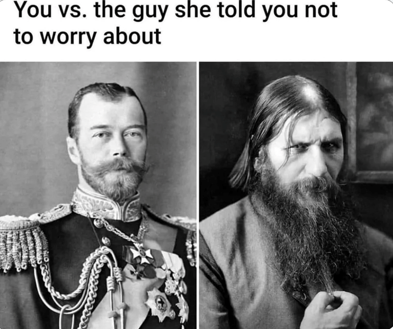 You vs. the guy she told you not to worry about