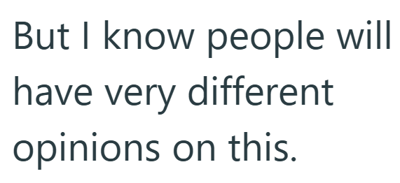 But I know people will have very different opinions on this.