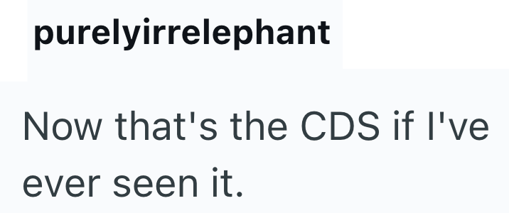 purelyirrelephant Now that's the CDS if I've ever seen it.