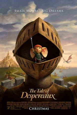 L SMALL MOUSE, BIG DREAMS. The Tale of Despereaux CHRISTMAS