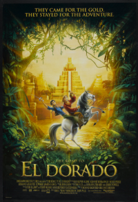 THEY CAME FOR THE GOLD. THEY STAYED FOR THE ADVENTURE. EL DORADO