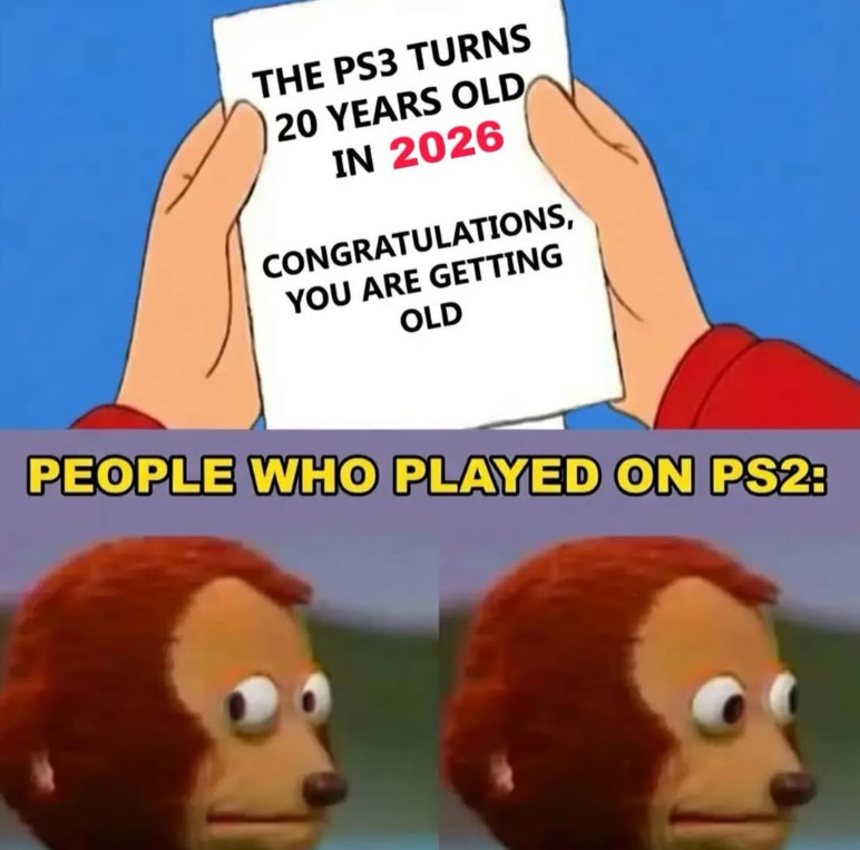 THE PS3 TURNS 20 YEARS OLD IN 2026 CONGRATULATIONS, YOU ARE GETTING OLD PEOPLE WHO PLAYED ON PS2: