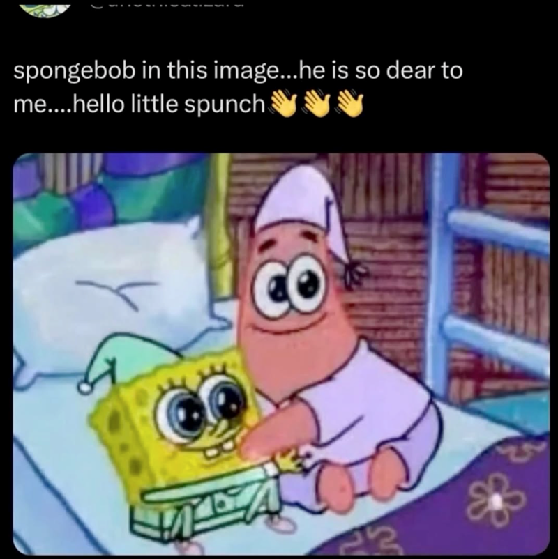spongebob in this image...he is so dear to me....hello little spunch ✔✔✔ S