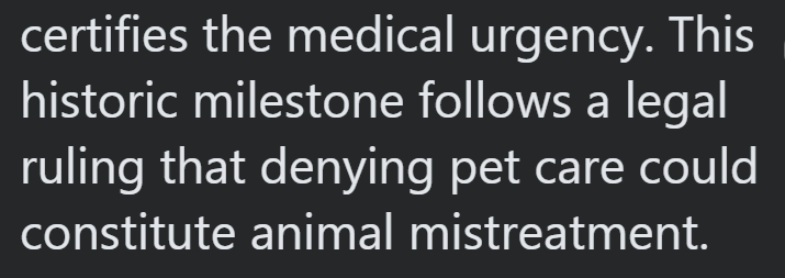 certifies the medical urgency. This historic milestone follows a legal ruling that denying pet care could constitute animal mistreatment.