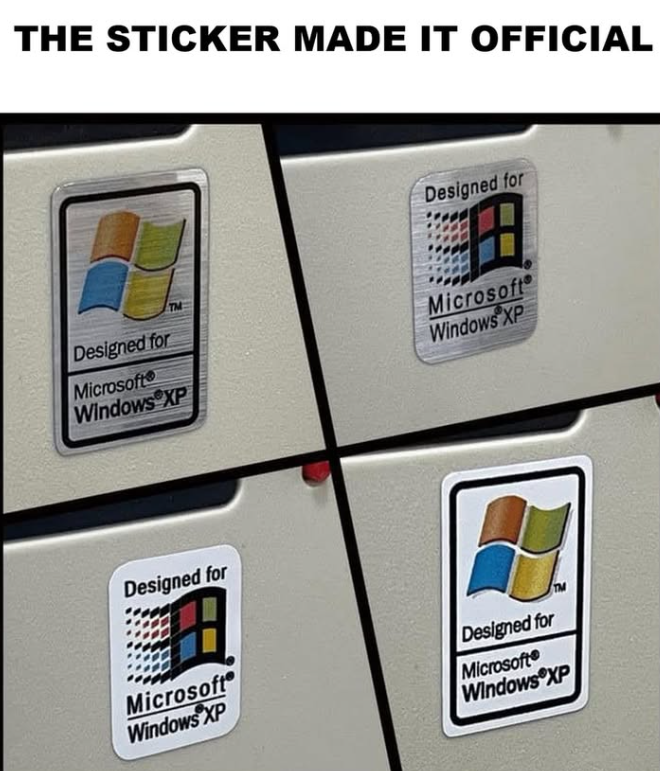 THE STICKER MADE IT OFFICIAL TM Designed for Designed for Microsoft Windows XP Microsoft Windows XP Designed for H Microsoft Windows XP Designed for Microsoft Windows XP TM