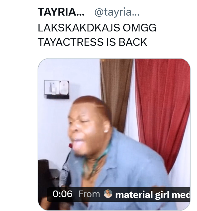 TAYRIA... @tayria... LAKSKAKDKAJS OMGG TAYACTRESS IS BACK 0:06 From material girl med