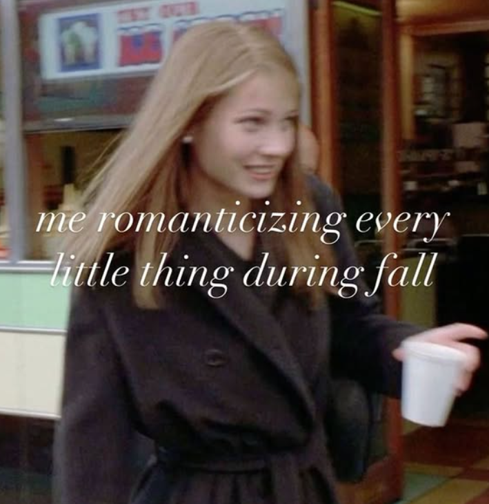 me romanticizing every little thing during fall