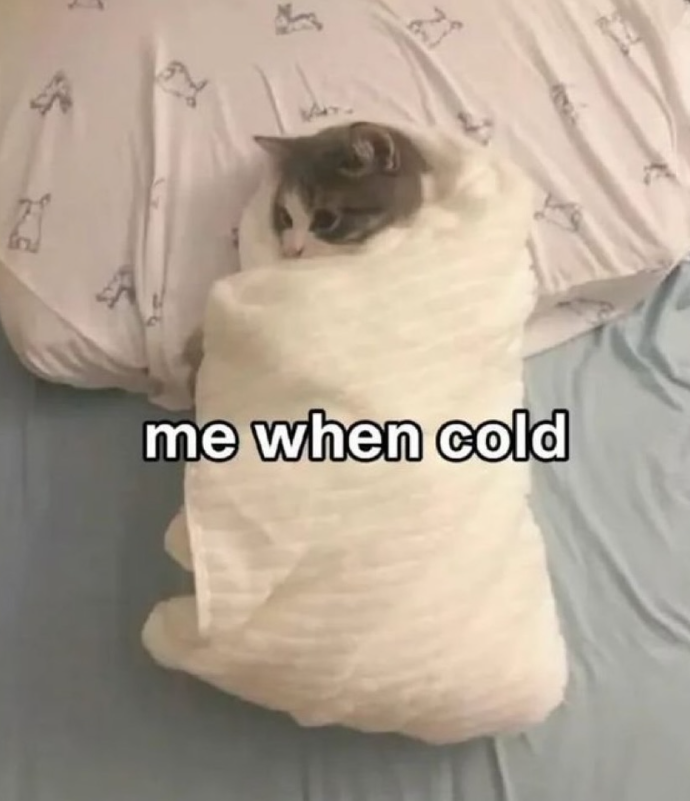 me when cold