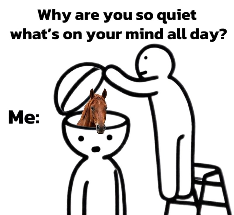 Why are you so quiet what's on your mind all day? Me: