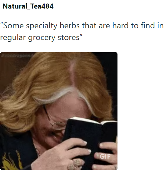Natural_Tea484 "Some specialty herbs that are hard to find in regular grocery stores" GIF