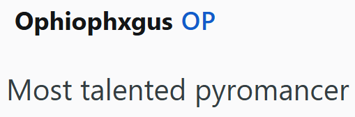 Ophiophxgus OP Most talented pyromancer