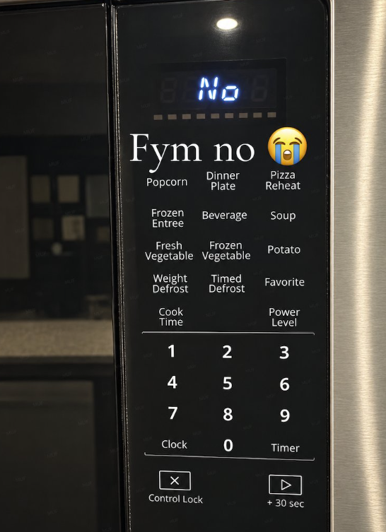 8 No 8 Fym no Dinner Pizza Popcorn Plate Reheat Frozen Entree Beverage Soup Frozen Potato Fresh Vegetable Vegetable Weight Timed Favorite Defrost Defrost Cook Power Time Level 1 2 3 4 5 6 7 8 9 Clock 0 Timer Control Lock + 30 sec
