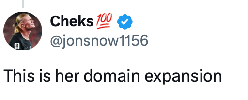 Cheks 100 @jonsnow1156 This is her domain expansion