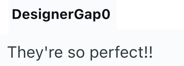 DesignerGapo They're so perfect!!