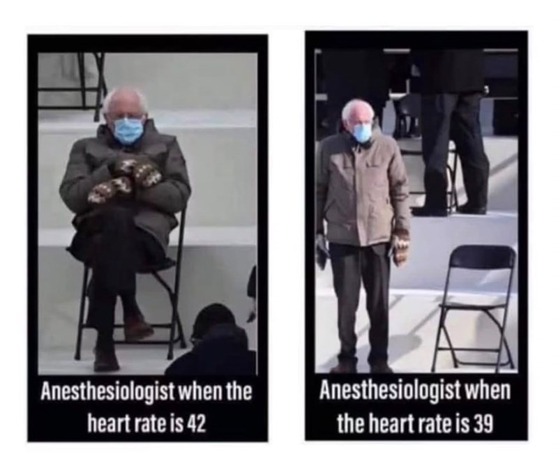 Anesthesiologist when the heart rate is 42 Anesthesiologist when the heart rate is 39