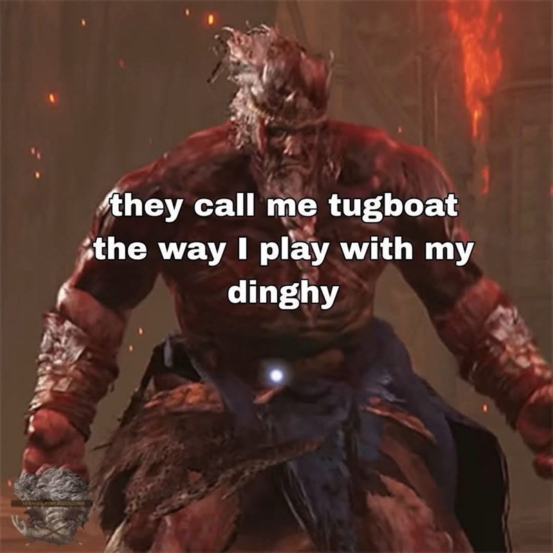 COHOL FROM FLDIN TORY they call me tugboat the way I play with my dinghy