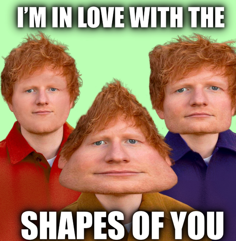 I'M IN LOVE WITH THE SHAPES OF YOU