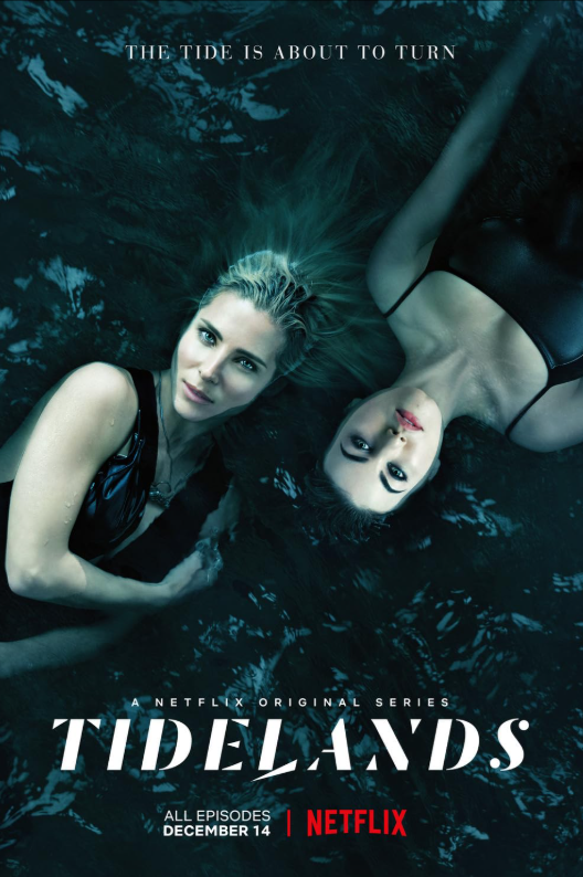 THE TIDE IS ABOUT TO TURN A NETFLIX ORIGINAL SERIES TIDELANDS ALL EPISODES DECEMBER 14 | NETFLIX