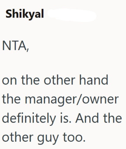 Shikyal NTA, on the other hand the manager/owner definitely is. And the other guy too.