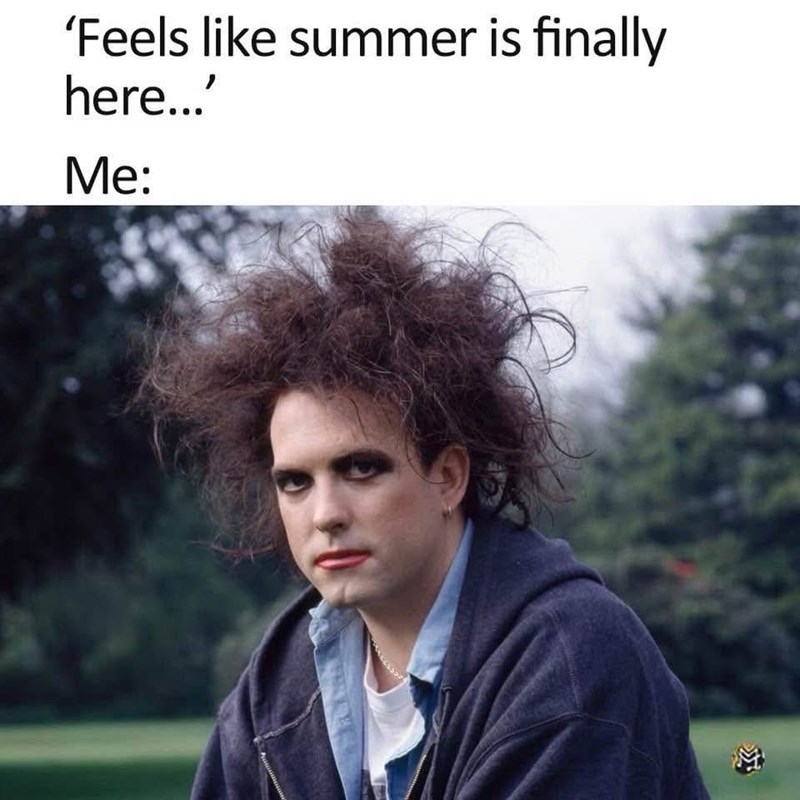 'Feels like summer is finally here...' Me: Fore