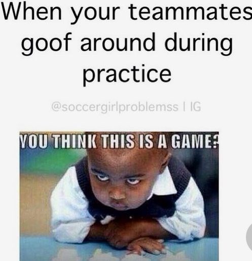 When your teammates goof around during practice @soccergirlproblemss | IG YOU THINK THIS IS A GAME?